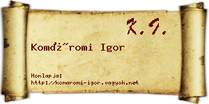 Komáromi Igor névjegykártya